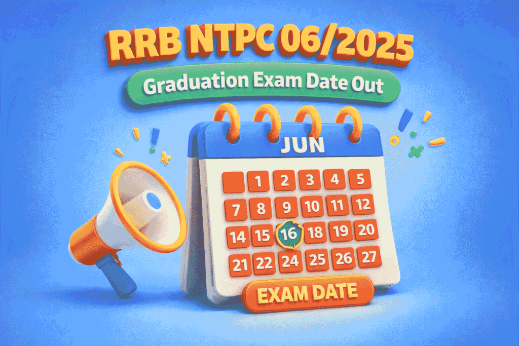 RRB NTPC Graduation Exam Date Out 2026 CBT 1 Official Exam Schedule Notice