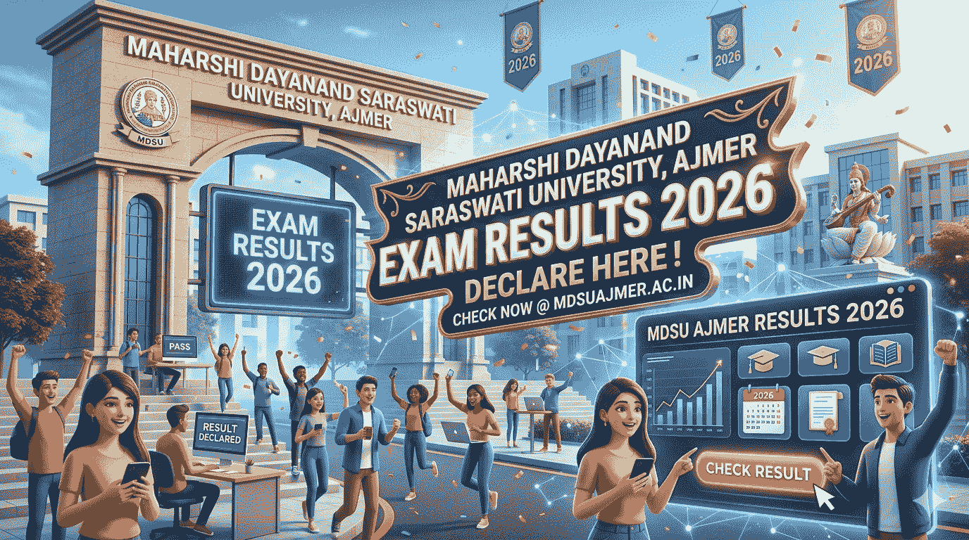 MDSU Result 2026 Out Now: Check BA BSc BCom Result – MDSU Ajmer Big Update